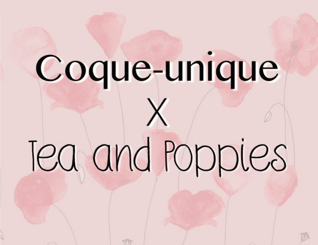 partenariat coque-unique objets personnalisables X Tea&Poppies blog création DIY