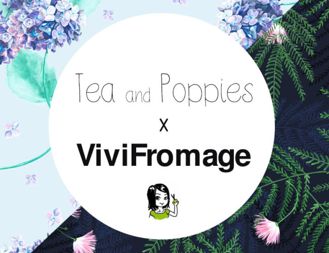 Collaboration Tea and Poppies et Vivifromage - Collection capsule